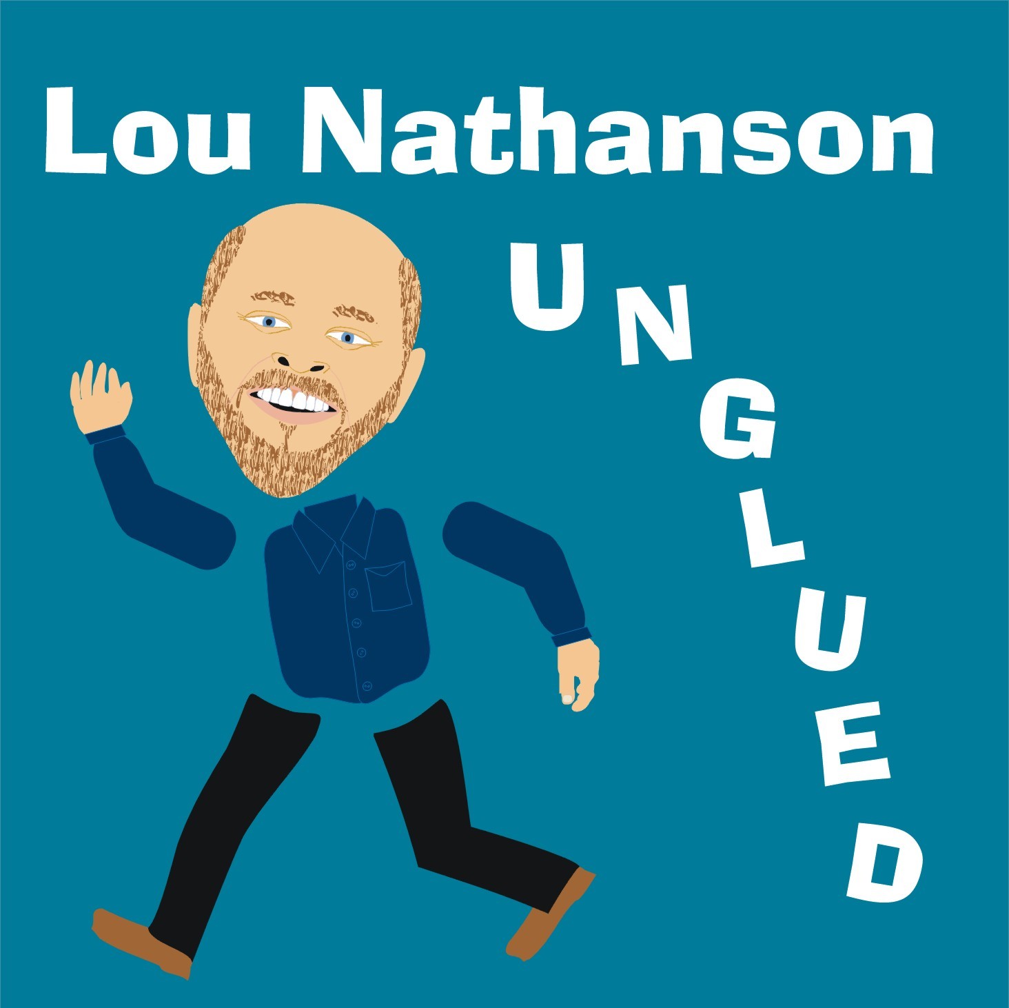 Cover art for Unglued by Lou Nathanson. A cartoon figure of Lou with head and limbs separated from body.